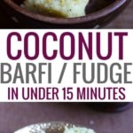 A collage of images showing how to make coconut barfi