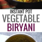 A collage of images with text overlay Instant Pot Vegetable Biryani