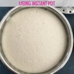 Fermented idli batter in Instant Pot