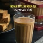 Indian ginger chai tea served in a glass