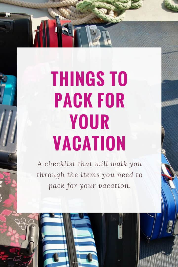 An image with big captions which read things to pack for your vacation