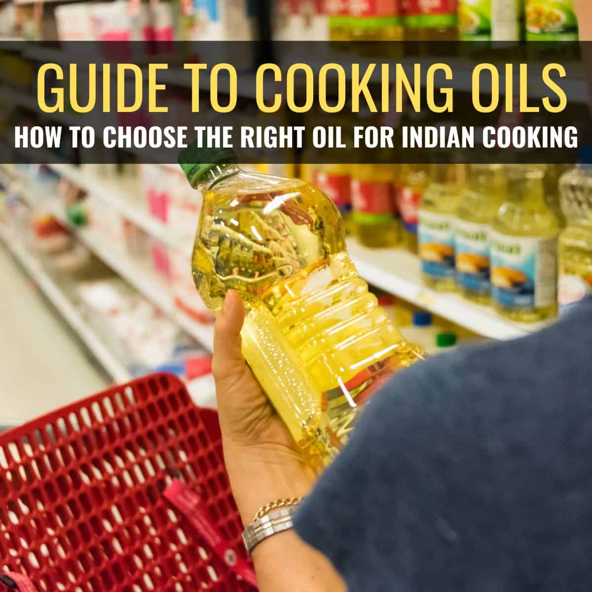 Best Oils For Indian Cooking