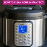 An image of Instant Pot Duo Plus which has a caption which reads How to clean your Instant Pot