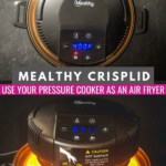 The Mealthy CrispLid on top, the words Mealthy CrispLid Use Your Pressure Cooker as an Air Fryer, then an image of the Mealthy CrispLid on.