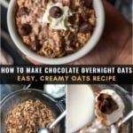 A collage of images showing how to make chocolate overnight oats