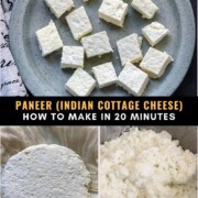 A light blue plate with cubes of paneer at the top, the words Paneer (Indian Cottage Cheese) How To Make in 20 Minutes in the middle, and two steps for how to make paneer at the bottom. A wheel of paneer in cheesecloth on the left and a the paneer before being pressed on the right.
