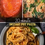 In the top left is a picture of pasta, water, and sauce in the instant pot, the top right show fully cooked instant pot spaghetti and at the bottom is a light grey plate with a pile of spaghetti with a fork to the right, the words 20 minute instant pot pasta are in the middle.