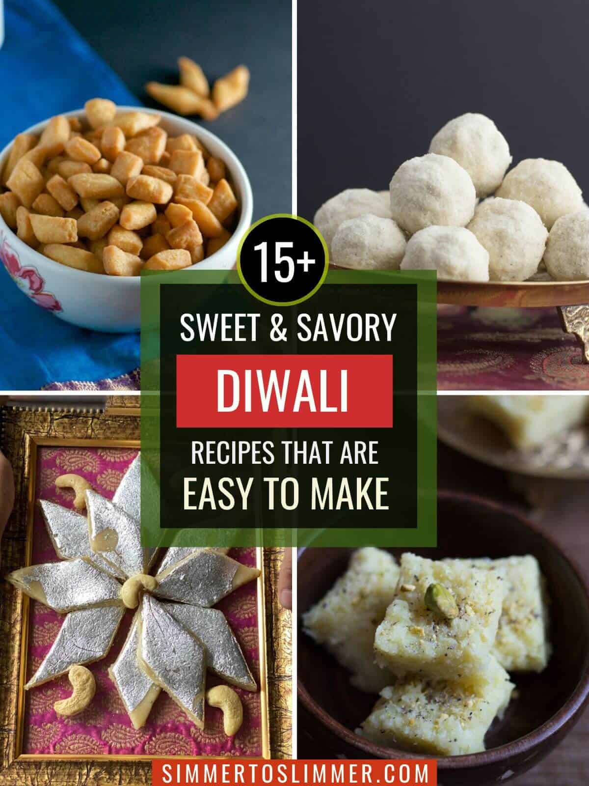 15+ Easy Diwali Recipes (Snacks + Sweets)