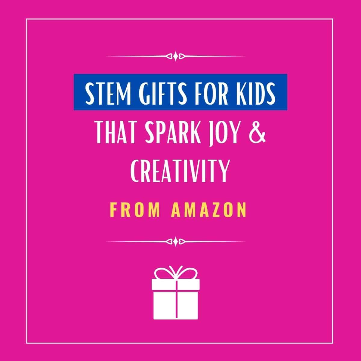 STEM toys for kids that spark joy (and creativity)