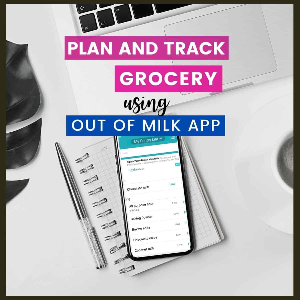 How to use the Out of milk app for grocery lists