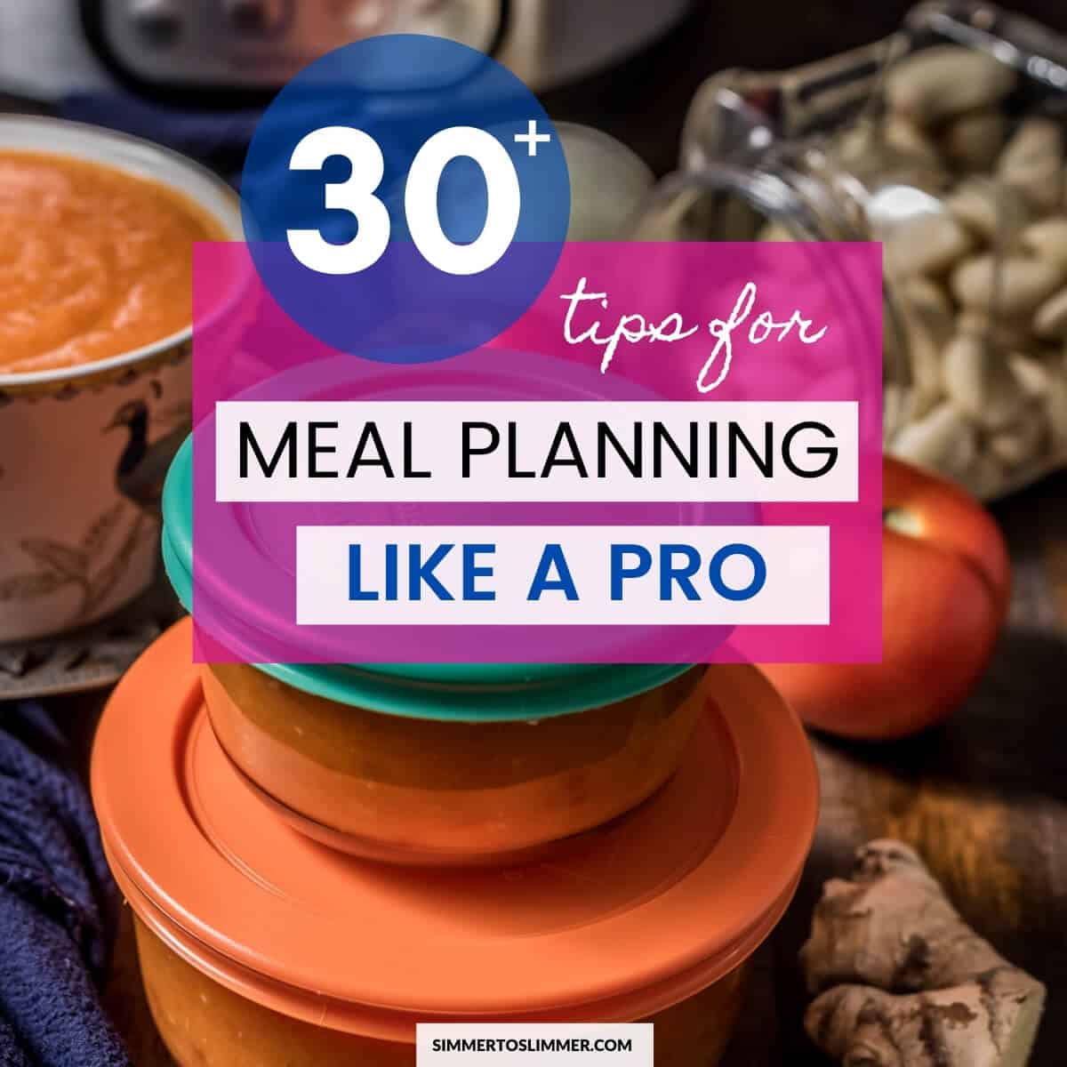 30+ Tips for Meal Planning Success