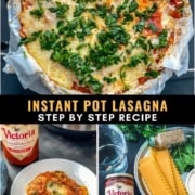 A full intant pot lasagna at the top with the words instant pot lasagna step by step recipe in the middle and a photo of a serving of lasagna in the left corner and a photo of the ingredients for the lasagna in the right corner.