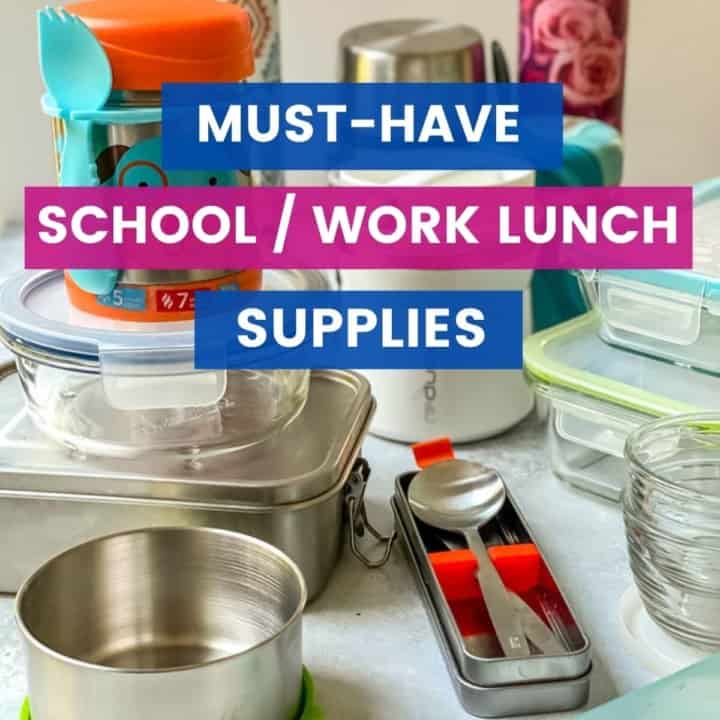 Caption reads Must-have School / Work Lunch Supplies