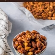 Bowl of sweet nuts with a caption air fryer sweet roasted nuts