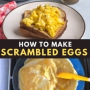 A plate with a slice of toast topped with scrambled eggs at the top with the words how to make scrambled eggs in the middle and a skillet with a spatula and partially cooked scrambled eggs at the bottom.