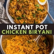 A white bowl with chicken biryani at the top and the words Instant Pot Chicken Biryani in the middle with an Instant Pot filled with chicken biryani at the bottom.