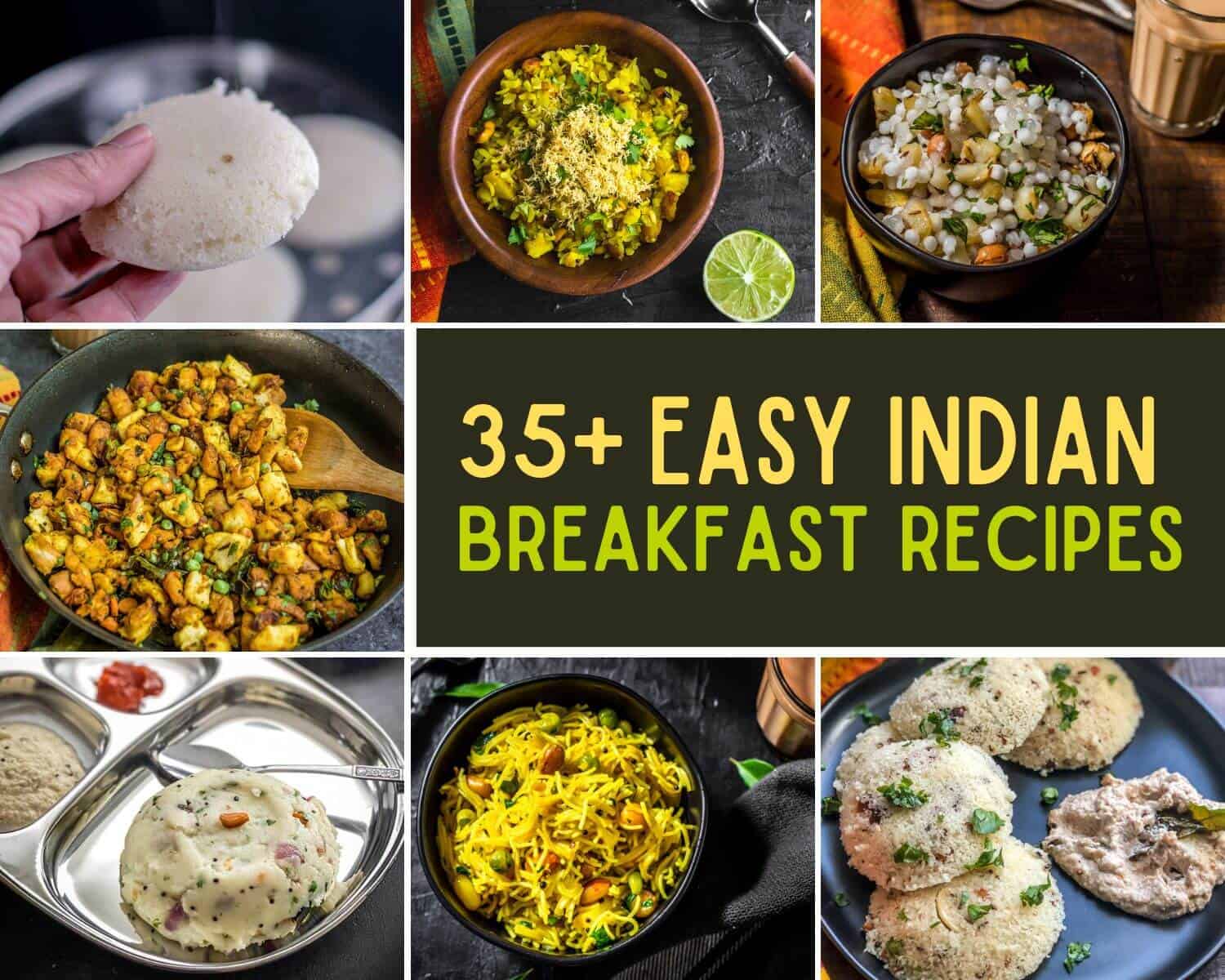 A collage of 4 images with caption 35+ Easy Indian Breakfast Recipes