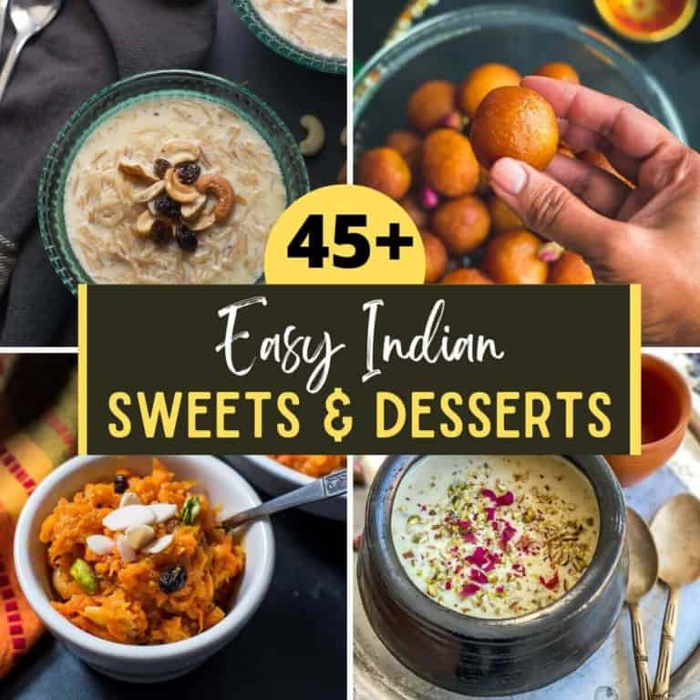 A collage of images with caption 45+ easy Indian sweets and desserts
