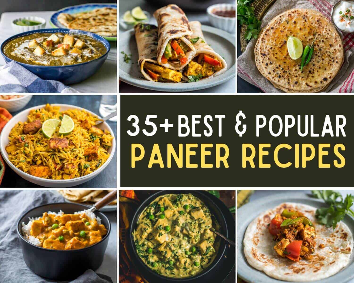 A collage of 7 paneer dishes with the caption 35+ Best and Popular Paneer recipes