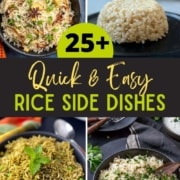 A collage of 4 images with a caption 25+ Quick and Easy Rice Side Dishes